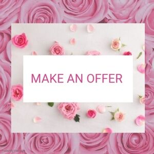 Don't be shy... MAKE AN OFFER